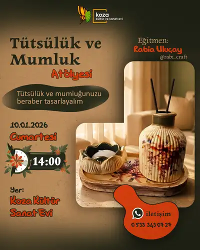 Tütsülük ve Mumluk Atölyesi
